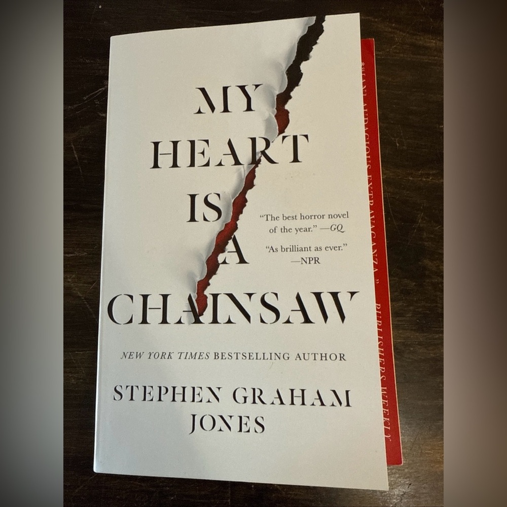 My Heart Is a Chainsaw by Stephen Graham Jones (2022, Trade Paperback)